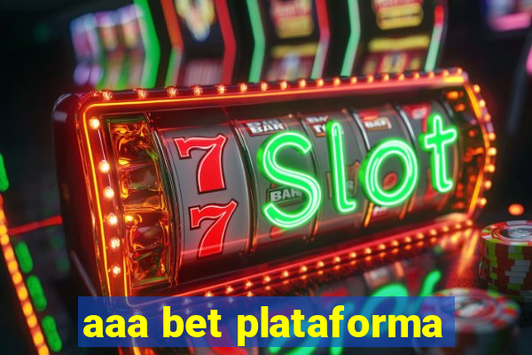 aaa bet plataforma